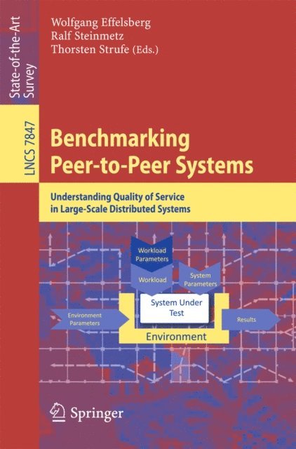 Thorsten Strufe, Ralf Steinmetz, Wolfgang Effelsberg - Benchmarking Peer-to-Peer Systems, E-bok