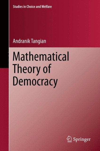 Andranik Tangian - Mathematical Theory of Democracy, E-bok