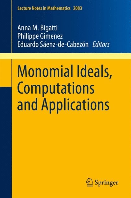 Eduardo Saenz-de-Cabezon, Philippe Gimenez, Anna M. Bigatti - Monomial Ideals, Computations and Applications, E-bok