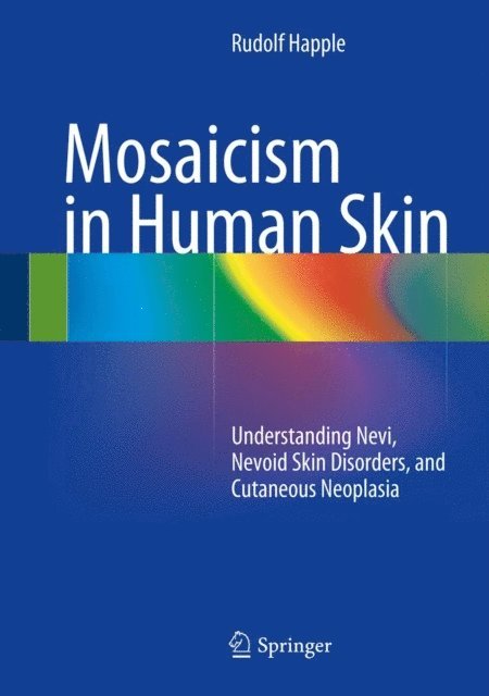Rudolf Happle - Mosaicism in Human Skin, E-bok