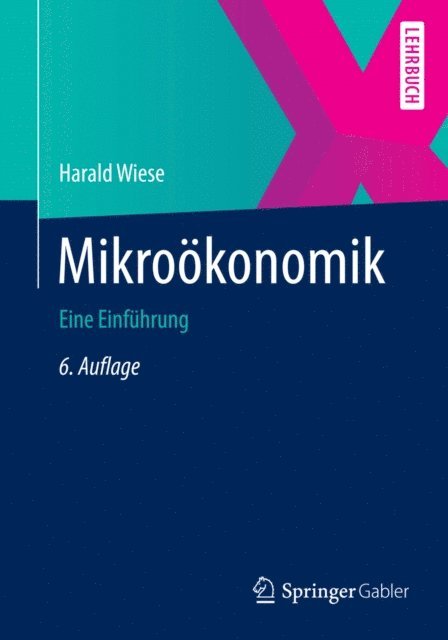 Harald Wiese - Mikroökonomik, E-bok