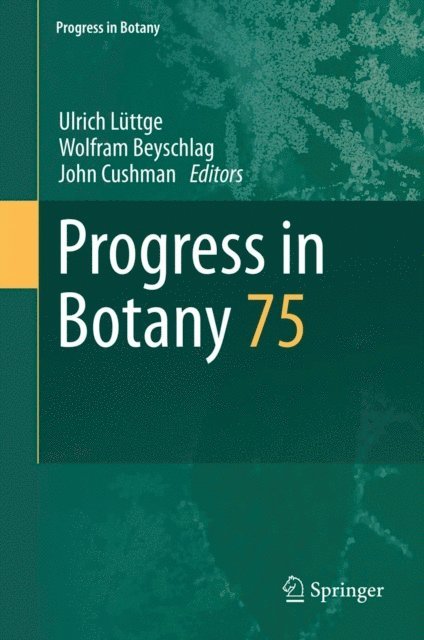 John Cushman, Wolfram Beyschlag, Ulrich Luttge - Progress in Botany, E-bok