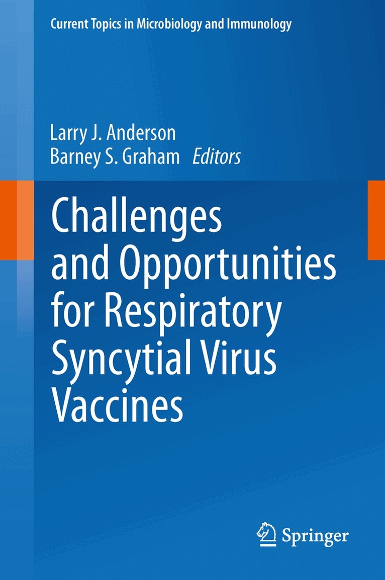 Larry J. Anderson, Barney S. Graham - Challenges and Opportunities for Respiratory Syncytial Virus Vaccines, Inbunden. Tillgänglighet: Lägg i varukorg