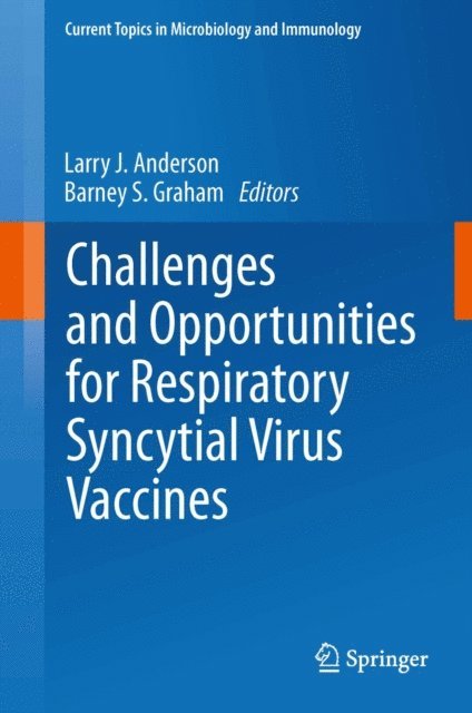 Barney S. Graham, Larry J. Anderson - Challenges and Opportunities for Respiratory Syncytial Virus Vaccines, E-bok. Tillgänglighet: Lägg i varukorg