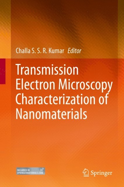 Challa S.S.R. Kumar - Transmission Electron Microscopy Characterization of Nanomaterials, E-bok