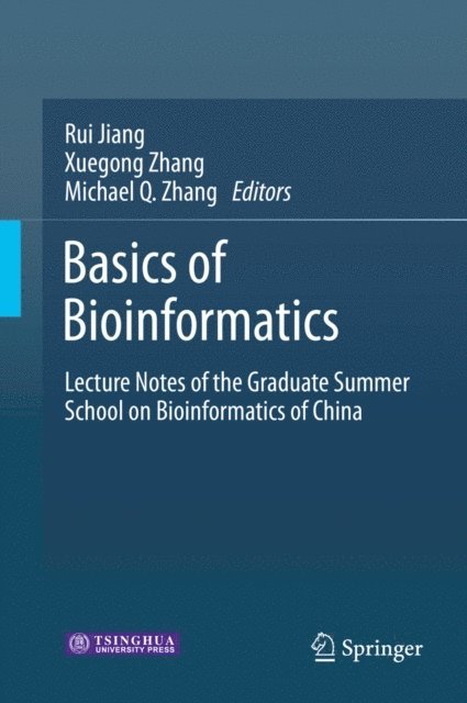 Michael Q. Zhang, Xuegong Zhang, Rui Jiang - Basics of Bioinformatics, E-bok