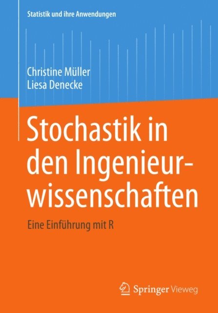 Liesa Denecke, Christine Muller - Stochastik in den Ingenieurwissenschaften, E-bok
