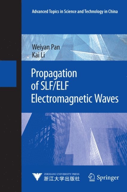 Kai Li, Weiyan Pan - Propagation of SLF/ELF Electromagnetic Waves, E-bok