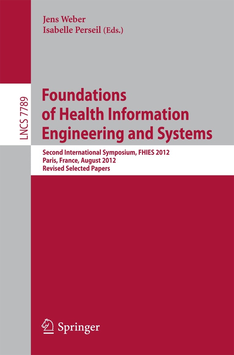 Jens Weber, Isabelle Perseil - Foundations of Health Information Engineering and Systems, Häftad