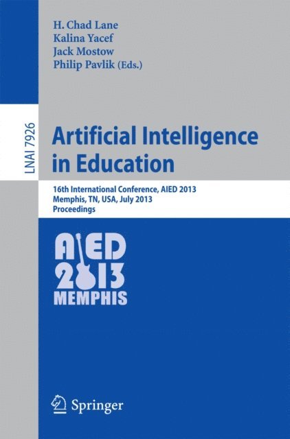 Philip Pavlik, Jack Mostow, Kalina Yacef, H. Chad Lane - Artificial Intelligence in Education, E-bok