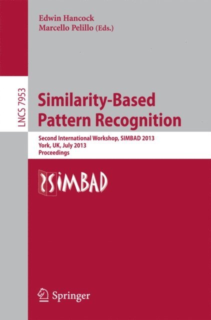Marcello Pelillo, Edwin Hancock - Similarity-Based Pattern Recognition, E-bok