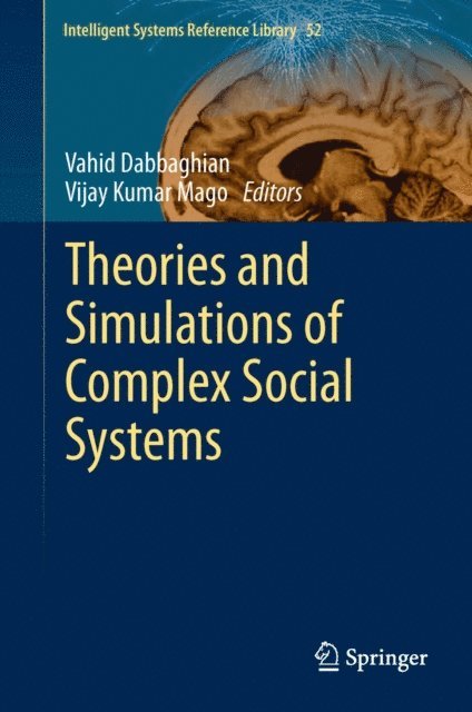 Vijay Kumar Mago, Vahid Dabbaghian - Theories and Simulations of Complex Social Systems, E-bok