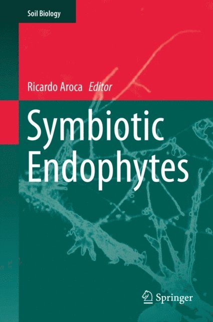 Ricardo Aroca - Symbiotic Endophytes, E-bok