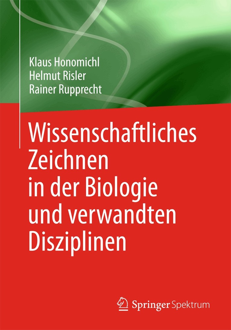 Klaus Honomichl, Helmut Risler, Rainer Rupprecht - Wissenschaftliches Zeichnen in der Biologie und verwandten Disziplinen, Häftad