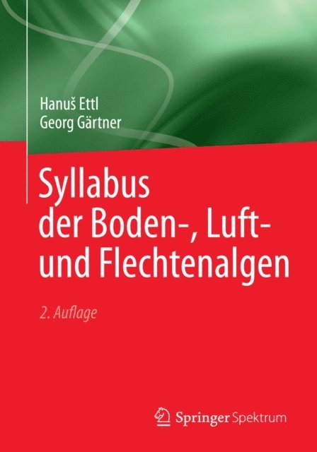 Georg Gartner, Hanus Ettl - Syllabus der Boden-, Luft- und Flechtenalgen, E-bok