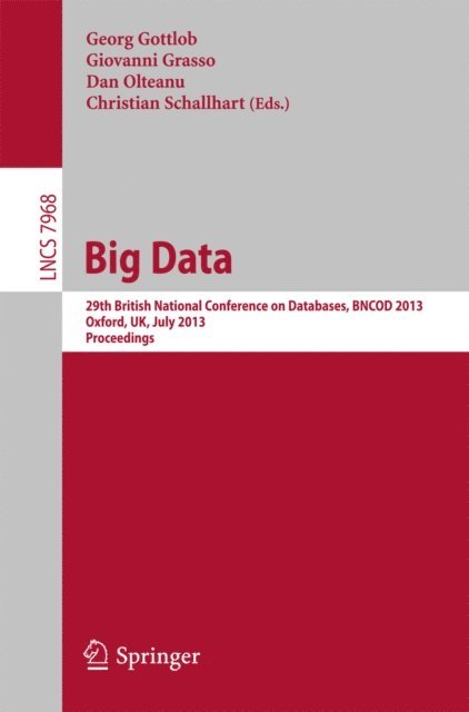 Christian Schallhart, Georg Gottlob, Dan Olteanu - Big Data, E-bok