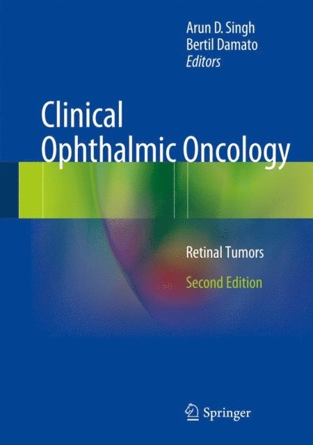Bertil Damato, Arun D. Singh - Clinical Ophthalmic Oncology, E-bok