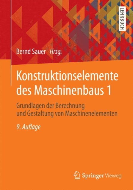 Bernd Sauer - Konstruktionselemente des Maschinenbaus 1, E-bok