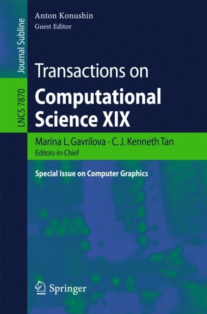 Anton Konushin, C.J. Kenneth Tan, Marina L. Gavrilova - Transactions on Computational Science XIX, E-bok