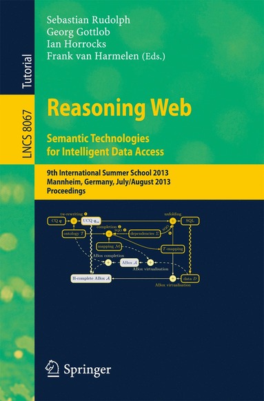 Reasoning Web. Semantic Technologies for Intelligent Data Access av Sebastian Rudolph, Georg Gottlob, Ian Horrocks, Frank van Harmelen, Frank Van