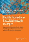 Flexible ProduktionskapazitÃ¿t innovativ managen