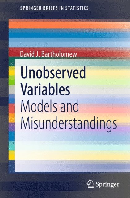 David J. Bartholomew - Unobserved Variables, E-bok