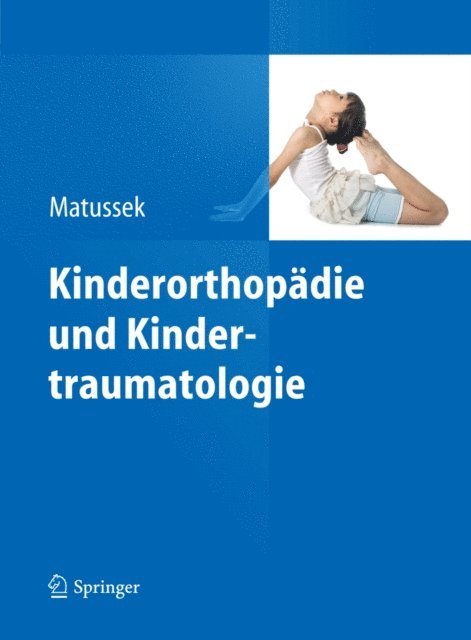 Jan Matussek - Kinderorthopädie und Kindertraumatologie, E-bok