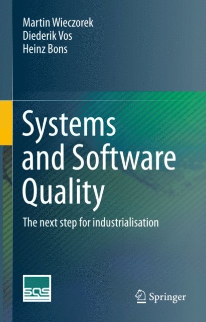 Heinz Bons, Diederik Vos, Martin Wieczorek - Systems and Software Quality, E-bok