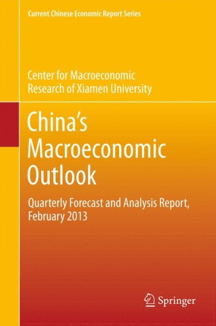 CMR of Xiamen University - China's Macroeconomic Outlook, E-bok