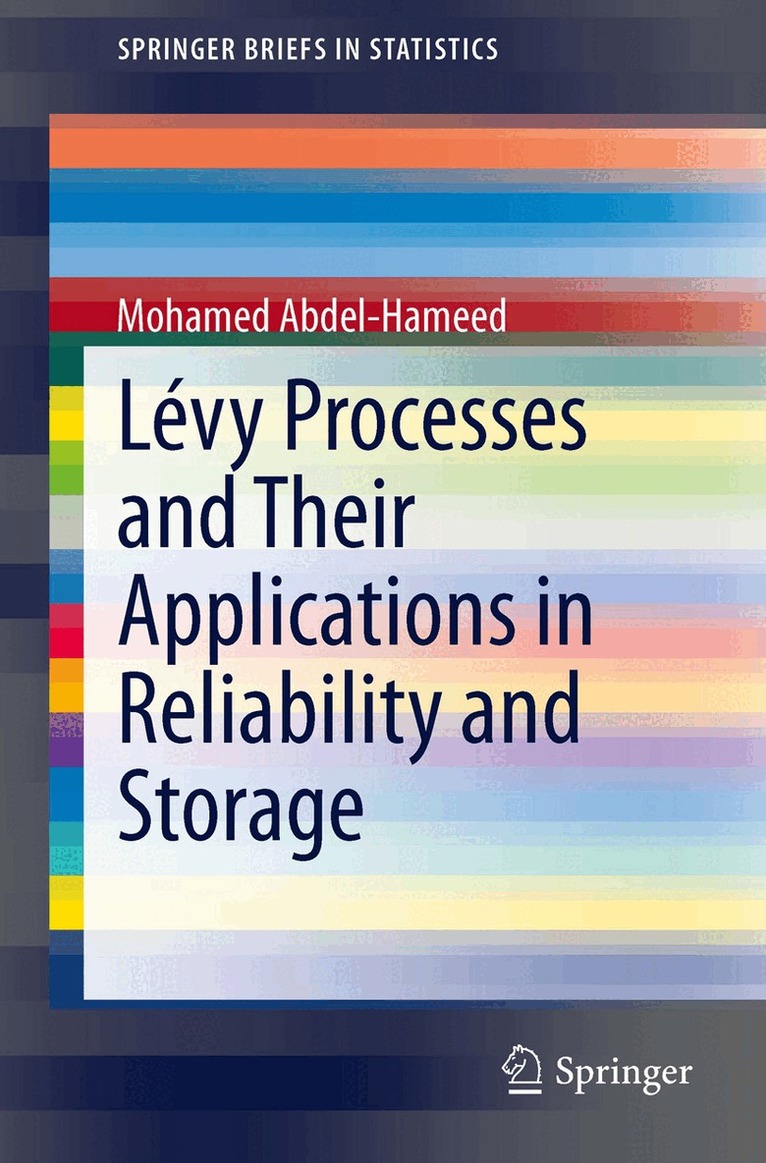 Mohamed Abdel-Hameed - Lévy Processes and Their Applications in Reliability and Storage, Häftad. Tillgänglighet: Lägg i varukorg
