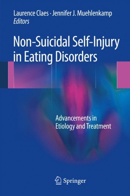 Jennifer J. Muehlenkamp, Laurence Claes - Non-Suicidal Self-Injury in Eating Disorders, E-bok. Tillgänglighet: Lägg i varukorg