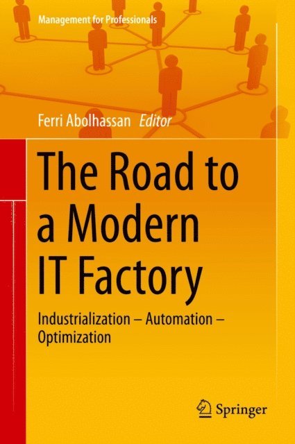Ferri Abolhassan - Road to a Modern IT Factory, E-bok