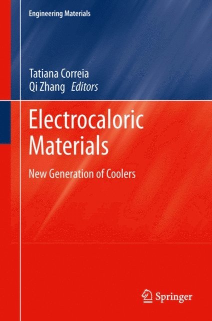 Qi Zhang, Tatiana Correia - Electrocaloric Materials, E-bok
