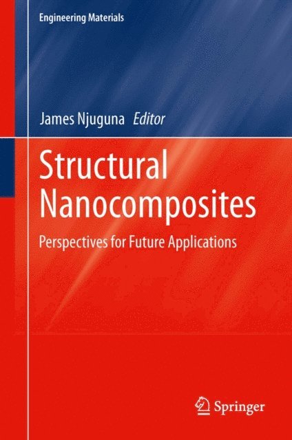James Njuguna - Structural Nanocomposites, E-bok