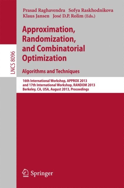 Jose D.P. Rolim, Klaus Jansen, Sofya Raskhodnikova, Prasad Raghavendra - Approximation, Randomization, and Combinatorial Optimization. Algorithms and Techniques, E-bok