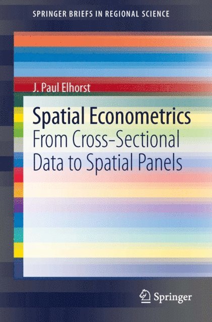 J. Paul Elhorst - Spatial Econometrics, E-bok