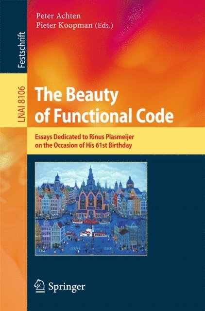 Pieter Koopman, Peter Achten - Beauty of Functional Code, E-bok