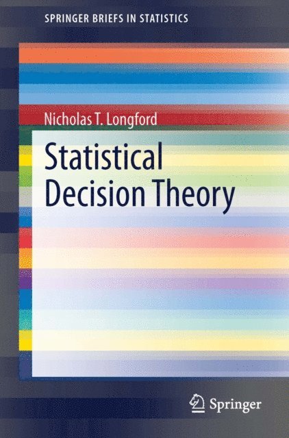 Nicholas T. Longford - Statistical Decision Theory, E-bok