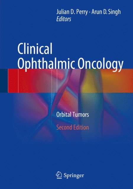 Arun D. Singh, Julian D. Perry - Clinical Ophthalmic Oncology, E-bok