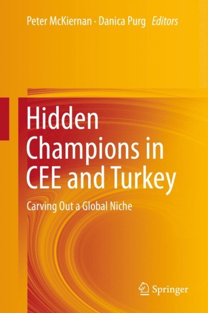 Danica Purg, Peter McKiernan - Hidden Champions in CEE and Turkey, E-bok