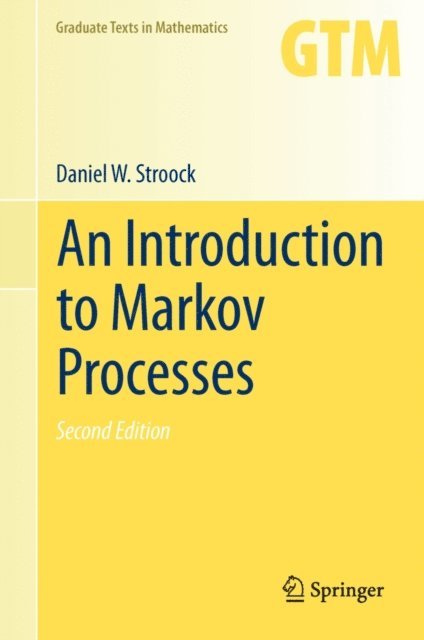 Daniel W. Stroock - Introduction to Markov Processes, E-bok