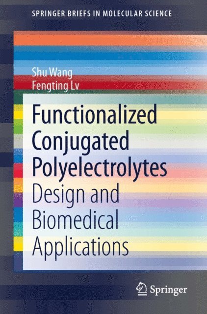 Fengting Lv, Shu Wang - Functionalized Conjugated Polyelectrolytes, E-bok