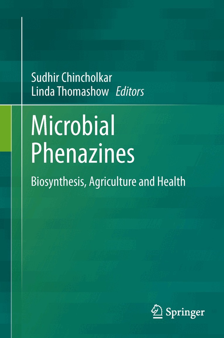 Sudhir Chincholkar, Linda Thomashow - Microbial Phenazines, Inbunden