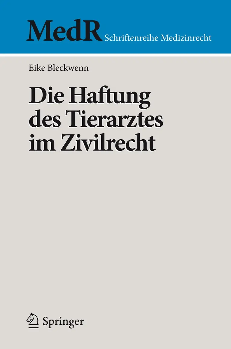 Eike Bleckwenn - Die Haftung des Tierarztes im Zivilrecht, Häftad. Tillgänglighet: Lägg i varukorg