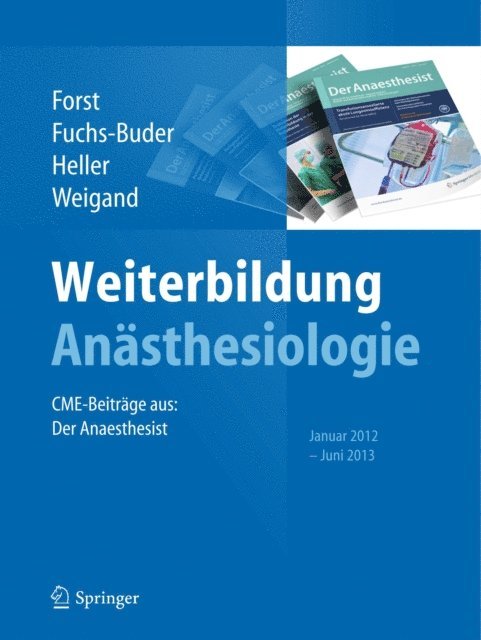 Markus Weigand, Axel R. Heller, Thomas Fuchs-Buder, Helmuth Forst - Weiterbildung Anästhesiologie, E-bok