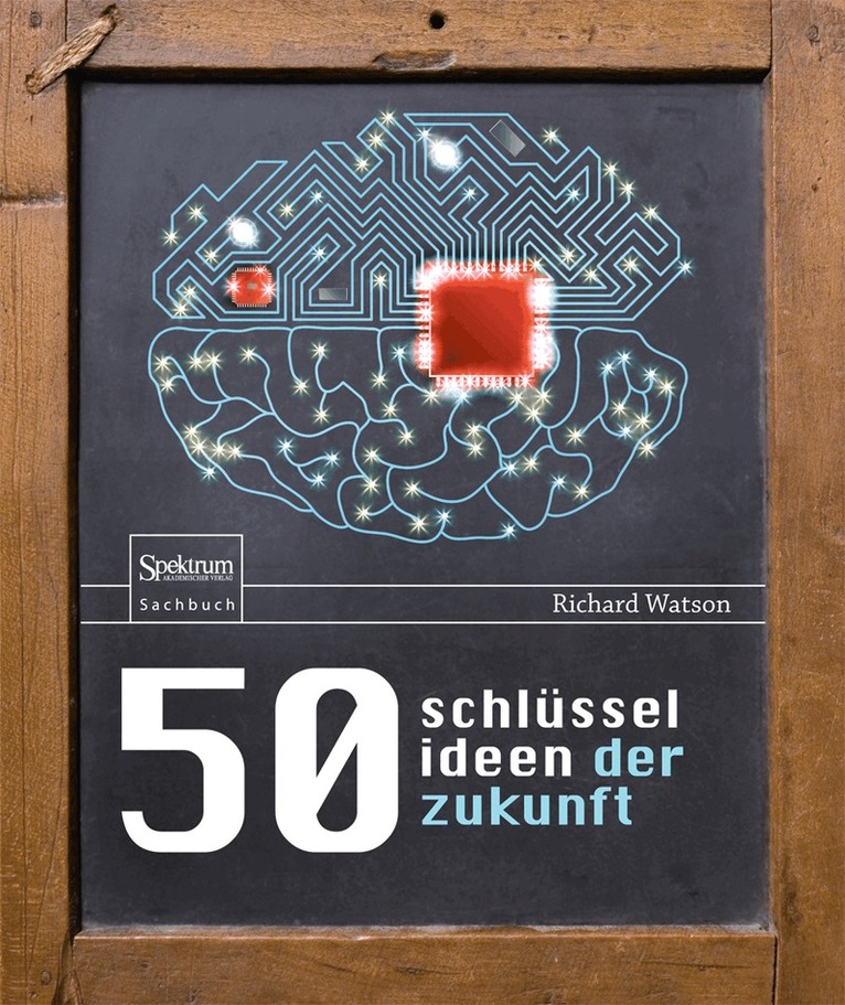 Richard Watson - 50 Schlüsselideen der Zukunft, Inbunden