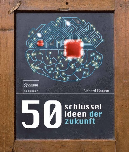 Richard Watson - 50 Schlüsselideen der Zukunft, E-bok