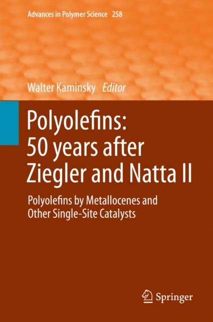 Walter Kaminsky - Polyolefins: 50 years after Ziegler and Natta II, E-bok