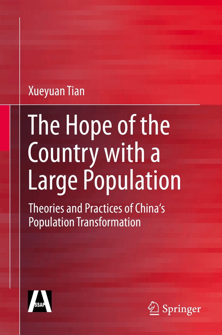 Xueyuan Tian - Hope of the Country with a Large Population, Inbunden