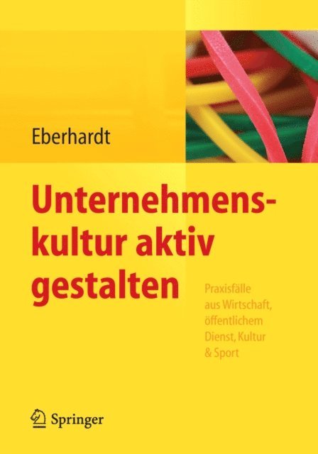 Daniela Eberhardt - Unternehmenskultur aktiv gestalten, E-bok
